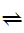 Rightwards Harpoon Over Leftwards Harpoon