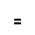 Modifier Letter Short Equals Sign