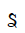 Latin Small Letter S With Curl