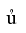 Latin Small Letter U With Hook Above