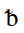 Latin Small Letter B With Middle Tilde