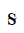 Latin Small Letter S With Middle Tilde