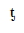 Modifier Letter Small T With Palatal Hook