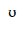 Modifier Letter Small Upsilon