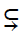 Subset Above Rightwards Arrow