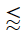 Less-Than Or Approximate