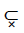 Subset With Multiplication Sign Below